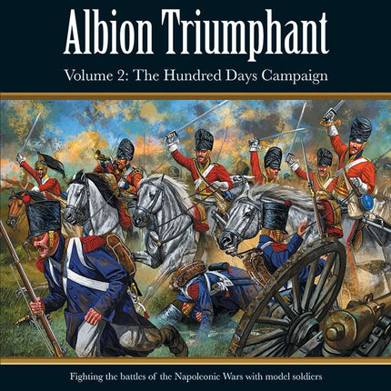 Albion Triumphant Volume 2 - The Hundred Days Campaign - Regelwerk - Warlord Games - 309910010