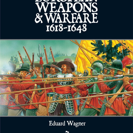 European Weapons & Warfare 1618-1648