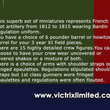 French Napoleonic Artillery 1812 - 1815 - Artillerie - Victrix - VX0018