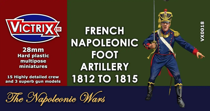 French Napoleonic Artillery 1812 - 1815 - Artillerie - Victrix - VX0018