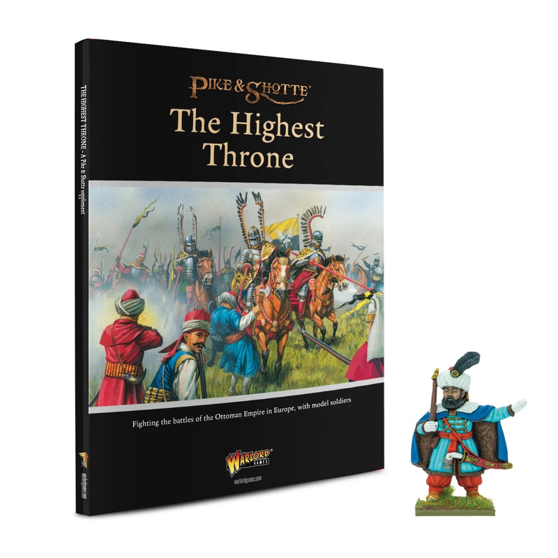 The Highest Throne (The Ottoman Wars) Pike & Shotte Supplement with Kara Mustafa Pasha